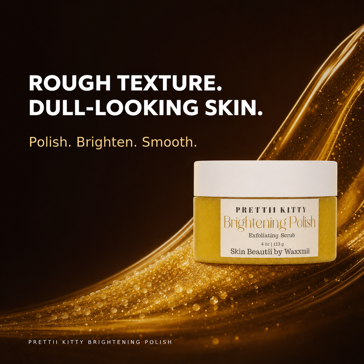 Prettii Kitty Brightening Polish Exfoliating Body Scrub